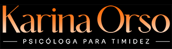 Karina Orso – Psicóloga Para Timidez
